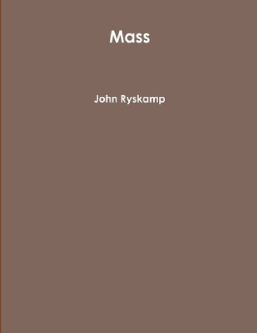 Mass by John Ryskamp