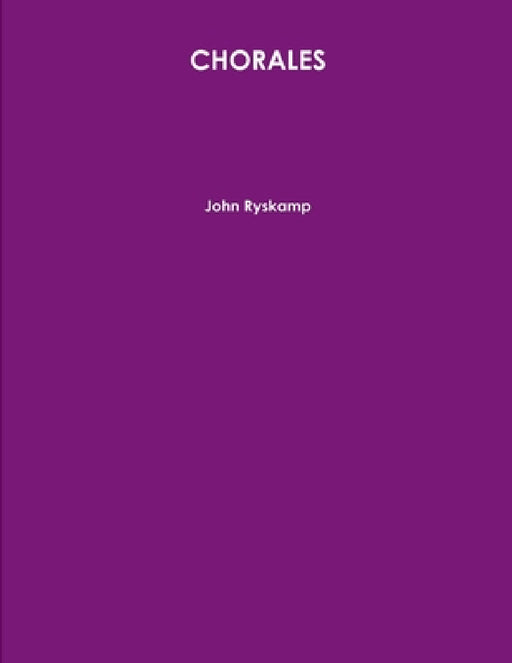 Chorales by John Ryskamp