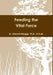 Feeding the Vital Force by D. G. M. Meiggs