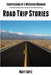 Confessions of a Weekend Warrior: Road Trip Stories by Matt Artz