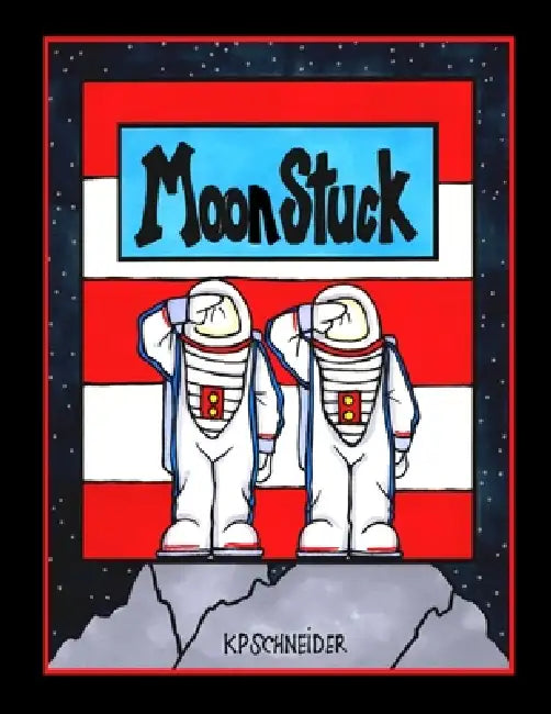 Moonstuck by Kp Schneider