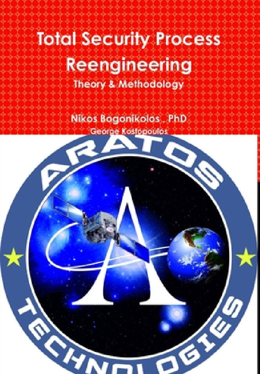 Total Security Process Reengineering by Nikos Bogonikolos
