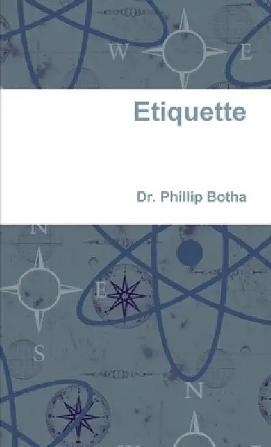 Etiquette by Phillip Botha