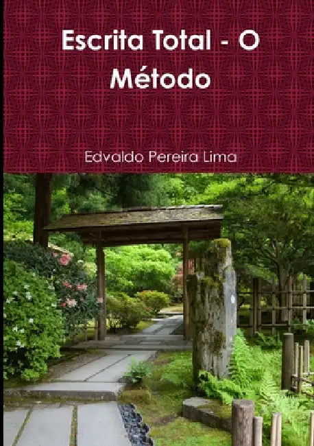 Escrita Total - O Método by Edvaldo Pereira Lima