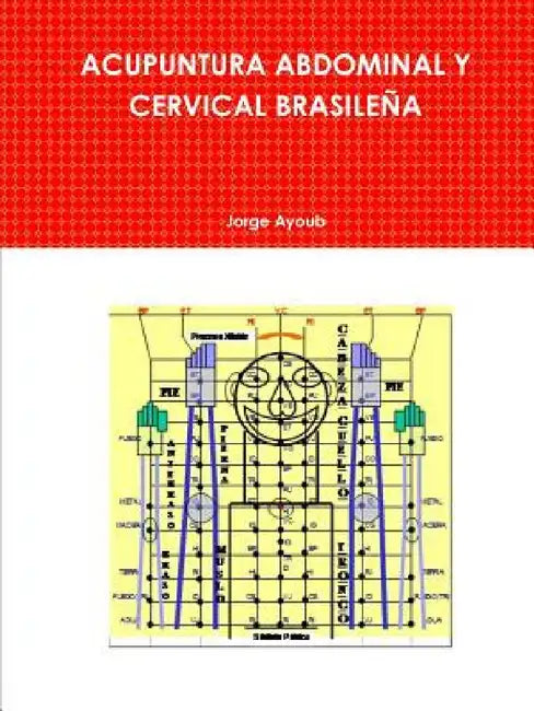 Acupuntura Abdominal Y Cervical Brasileña by Jorge Ayoub