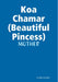 Koa Chamar my beautiful Princess by Dr Sylvia Faircloth