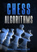Chess Algorithms by Noah Caplinger