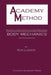 Academy Method: Body Mechanics by Ken Ludden