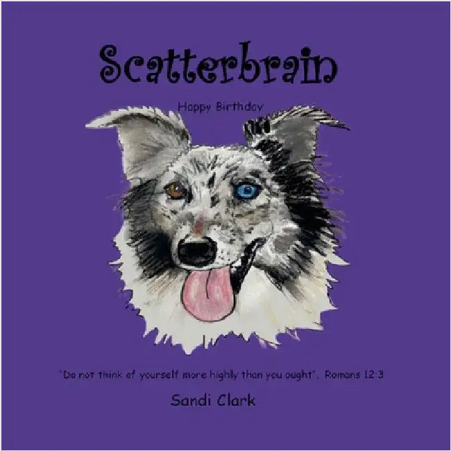 Scatterbrain: Happy Birthday by Clark, Sandi