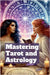 Mastering Astrology and Tarot by Dodi-Perry, Yasmina
