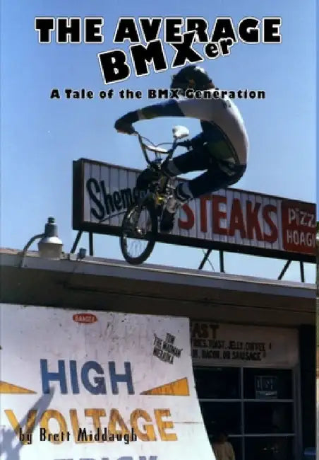The Average BMXer by Brett Middaugh