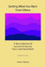 Getting What You Want from Others: A New Collection of Lessons for Success from Lord Chesterfield by Frank Robert Vivelo