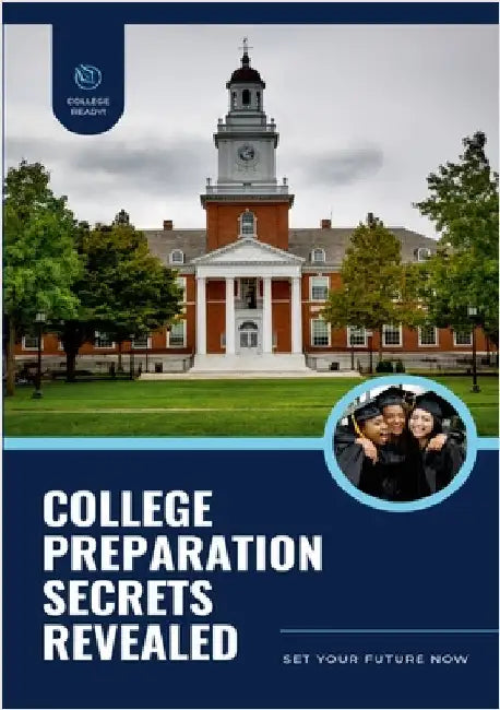 College Preparation Secrets Revealed: Set Your Future Now by Steele, Virginia