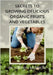 Secrets To Growing Delicious Organic Fruits And Vegetables by Morrow, Timothy