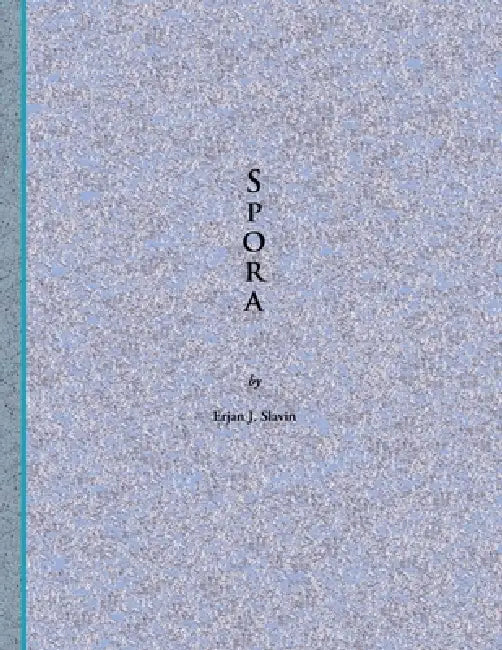 Spora by Erjan J. Slavin