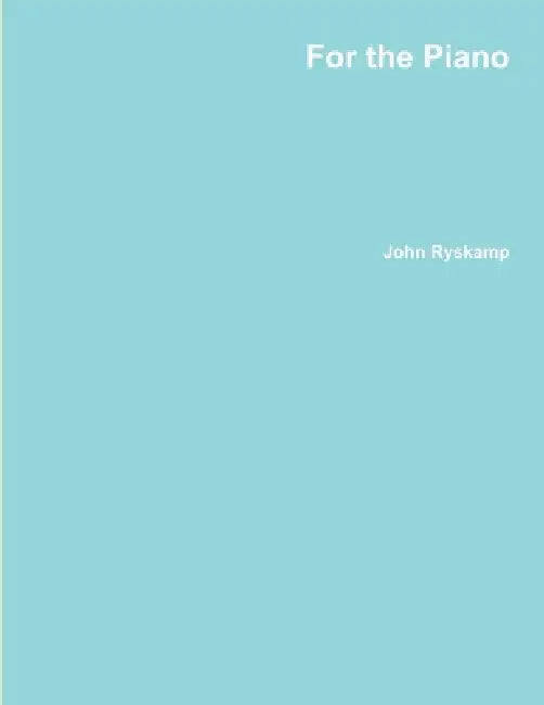 For the Piano by John Ryskamp