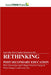 Rethinking Post-Secondary Education - Why Universities and Colleges Need to Change & What Change Could Look Like by Msc Janet Tully, Stephen Murgatroyd