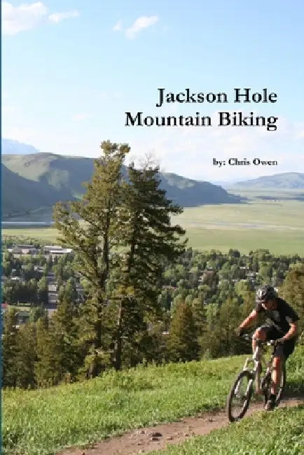 mountain biking jackson hole by Chis Owen