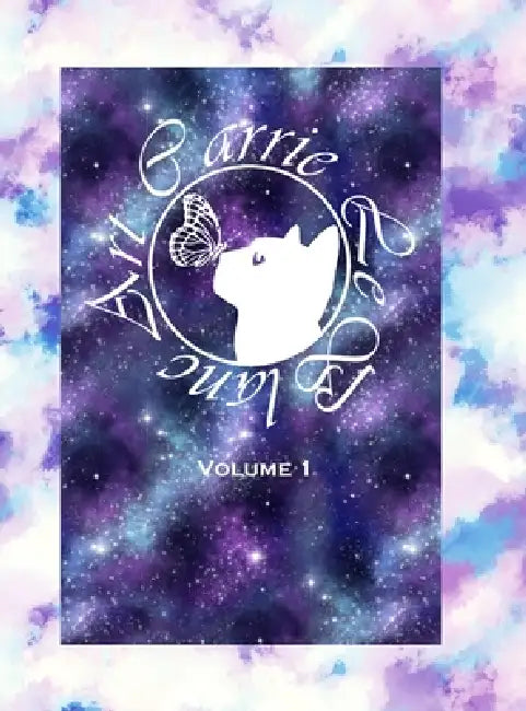 Carrie LeBlanc Art Volume 1 by Carrie LeBlanc