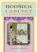 The Hoosier Cabinet in Kitchen History by Hiller, Nancy R.