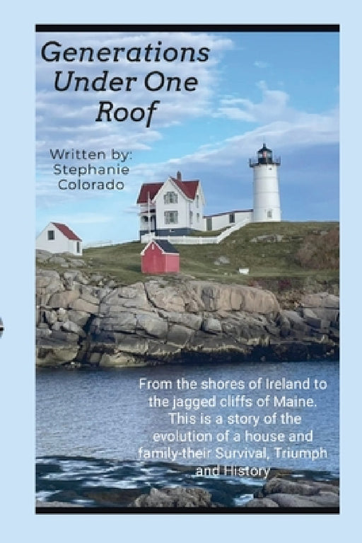 Generations Under One Roof: A Family Tree Journey Begins by Stephanie Morse, Stephanie Colorado