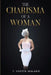 The Charisma Of A Woman by T. Yvette Walker