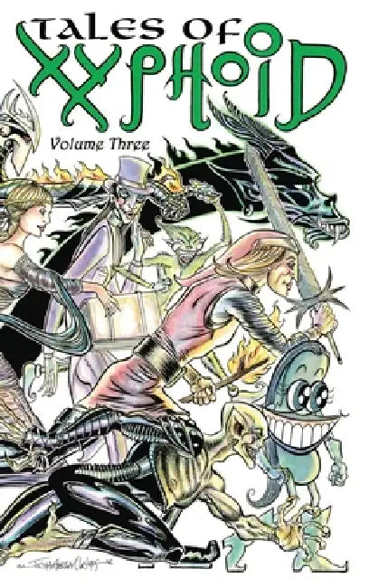 Tales of Xyphoid Volume 3 Hardcover by John Morgan Curtis