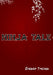 Ninja Tale by Chance Trahan