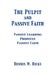 The Pulpit and Passive Faith: Passive Learning Produces Passive Faith by Dennis Hicks