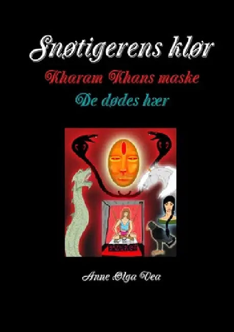 Snøtigerens klør Kharam Khans maske De dødes hær by Anne Olga Vea