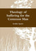Theology of Suffering for the Common Man by Bobbie Sparks