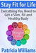 Stay Fit for Life: Everything You Need to Get a Slim, Fit and Healthy Body by Patricia Williams