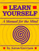 Learn Yourself: A Manual for the Mind by Aaron Garrison