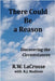 There Could Be a Reason: Discovering the Circumstances by Lacrosse, R. W.