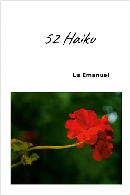 52 Haiku by Emanuel, Lu