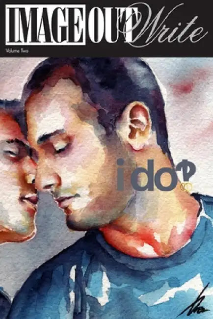 ImageOutWrite: I Do?! by Image Out