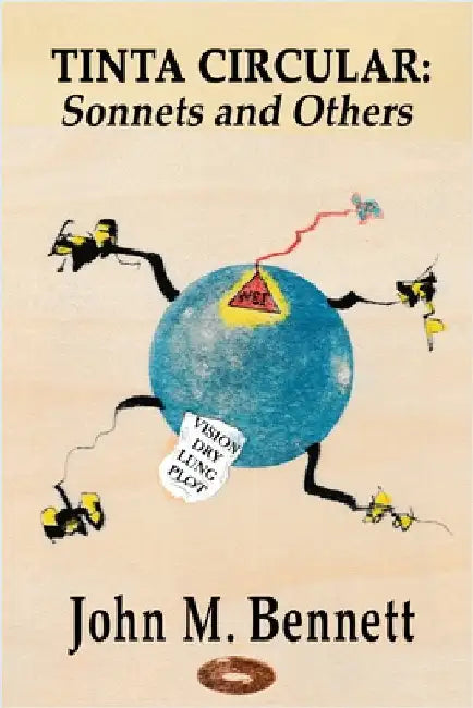 Tinta Circular: Sonnets and Others by Bennett, John M.