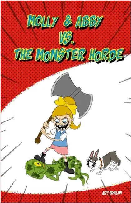 Molly & Abby vs The Monster Horde by Byalan, Art