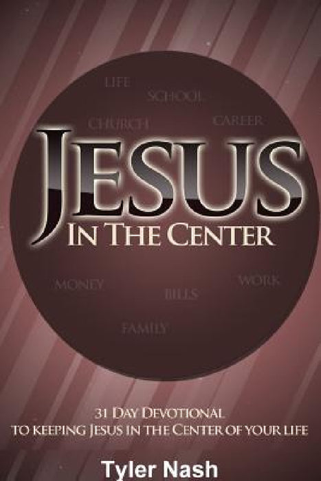 Jesus In The Center by Tyler Nash