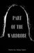 Part of the Wardrobe by Kelsey Taylor