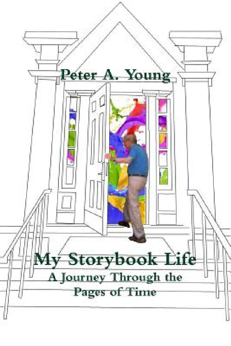 My Storybook Life by Peter A. Young