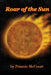 Roar of the Sun by Prinnie McCourt