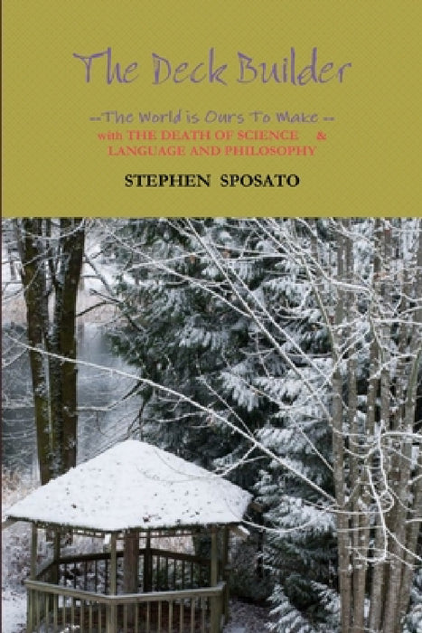 The Deck Builder by Stephen Sposato