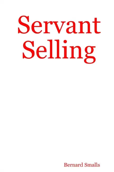 Servant Selling by Bernard Smalls