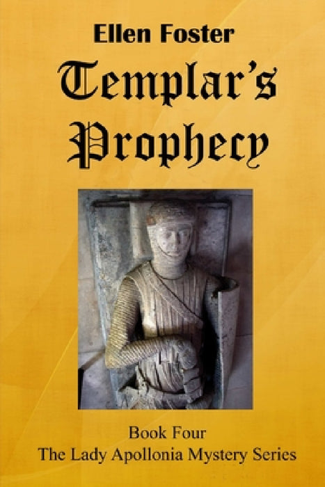 Templar's Prophecy by Ellen Foster