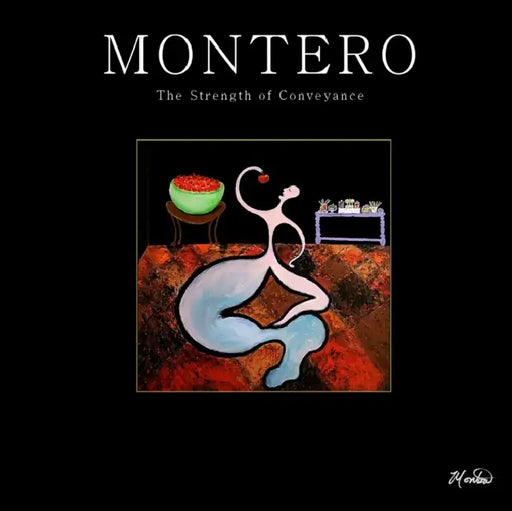 Montero: The Strength of Conveyance by David Leonard