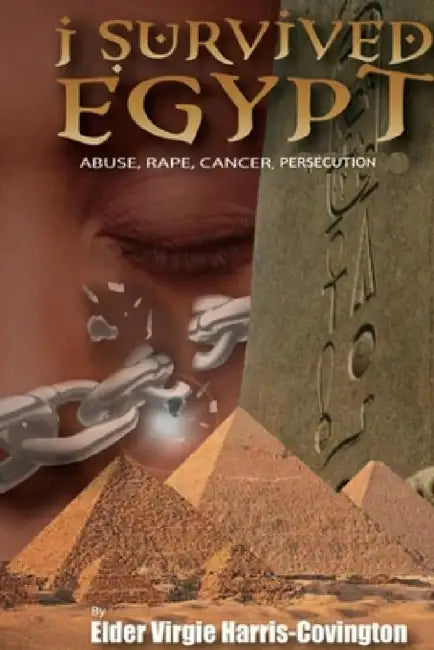 I Survived Egypt by Elder Virgie Harris-Covington
