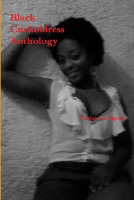 Black Cuckoldress Anthology by Teejay Lecapois