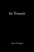 In Transit by Dean Faulwell
