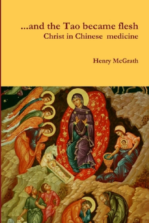 "... and the Tao became flesh" by Henry McGrath